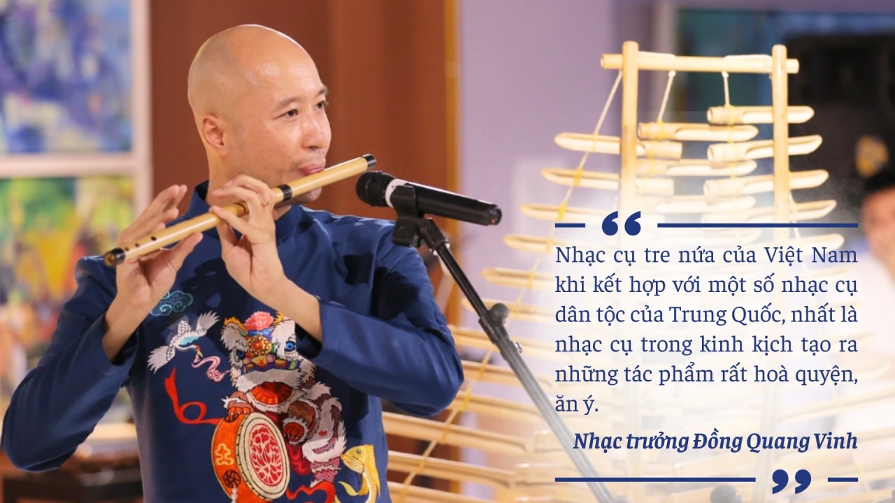 童光荣指挥家：“越南竹乐器与中国的一些传统乐器，尤其是京剧中的乐器结合起来，创造出非常和谐、协调的作品。”