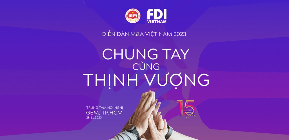 由《投资报》主办的2023年第15届越南并购（M&A）论坛将于2023年11月28日在胡志明市GEM 会议中心举行。